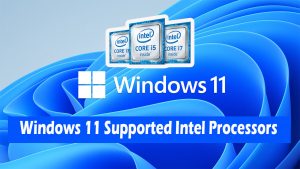Windows 11 supported intel processor